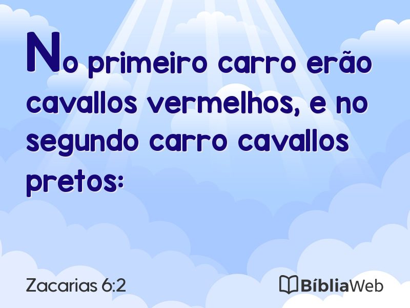 Zacarias 6:2 em imagem para compartilhar