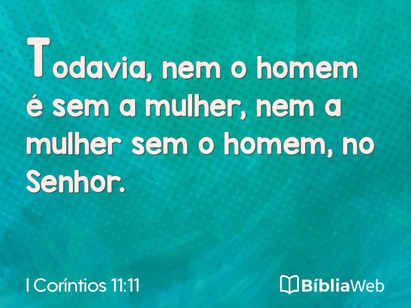 I Coríntios 11:11 em imagem para compartilhar