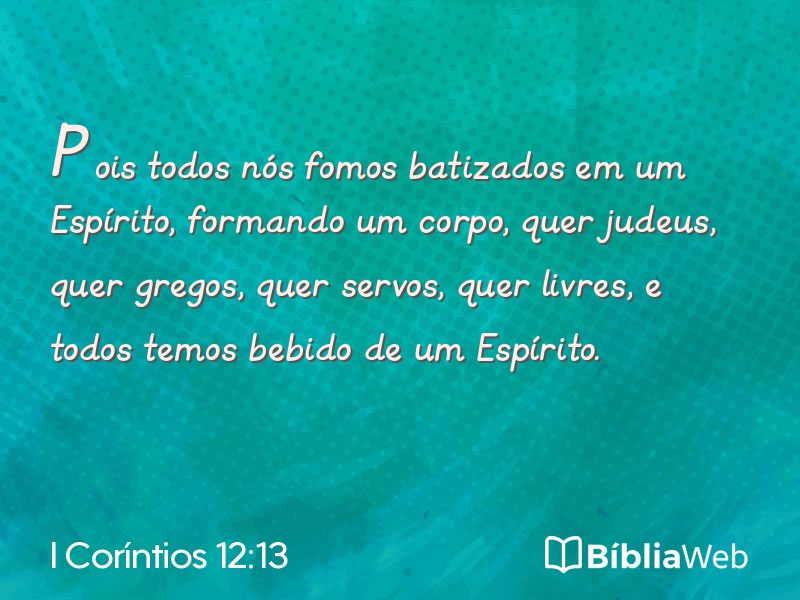 I Coríntios 12:13 em imagem para compartilhar