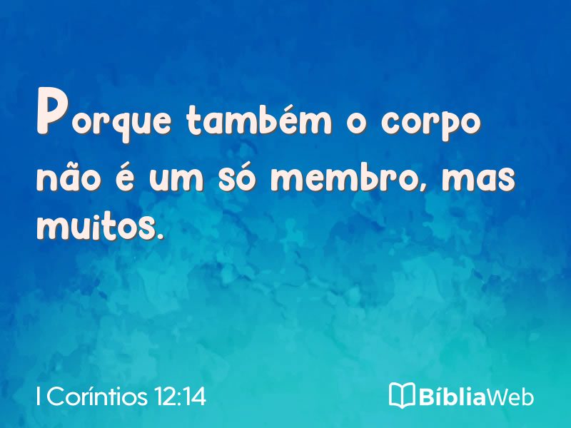 I Coríntios 12:14 em imagem para compartilhar