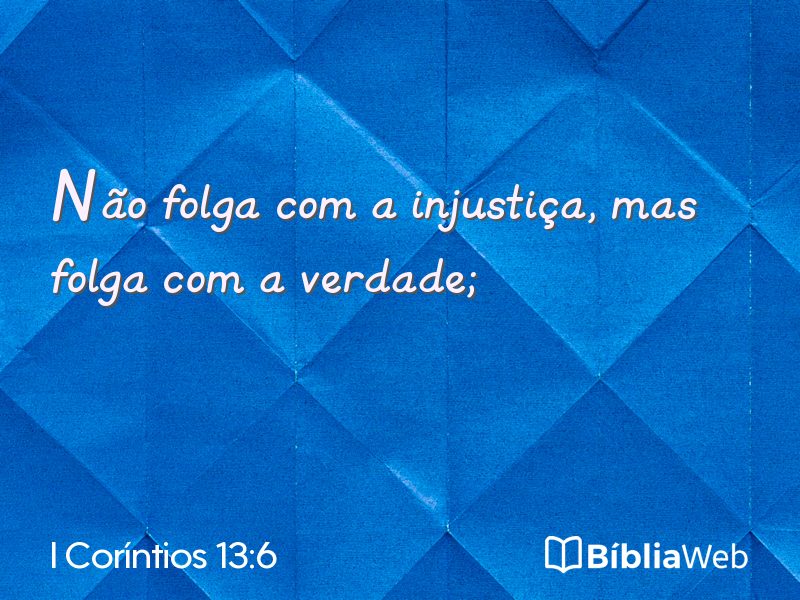 I Coríntios 13:6 em imagem para compartilhar