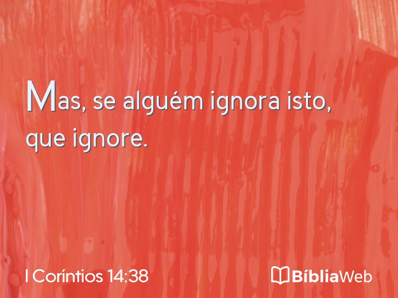 I Coríntios 14:38 em imagem para compartilhar