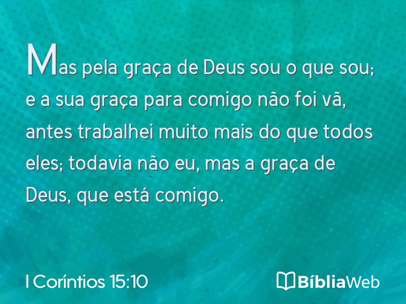 I Coríntios 15:10 em imagem para compartilhar