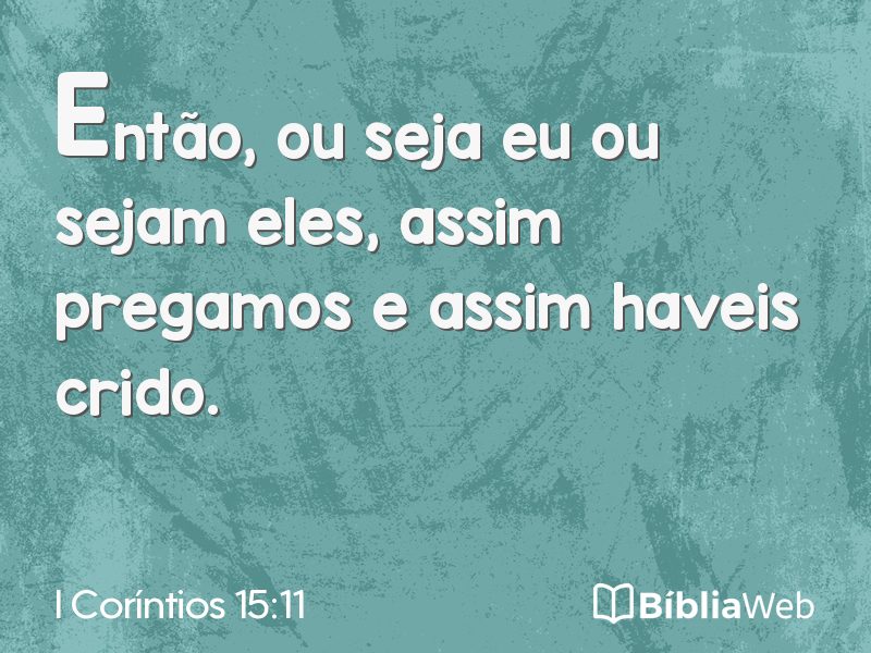 I Coríntios 15:11 em imagem para compartilhar