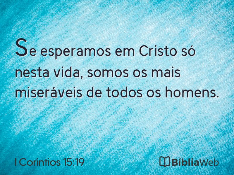 I Coríntios 15:19 em imagem para compartilhar