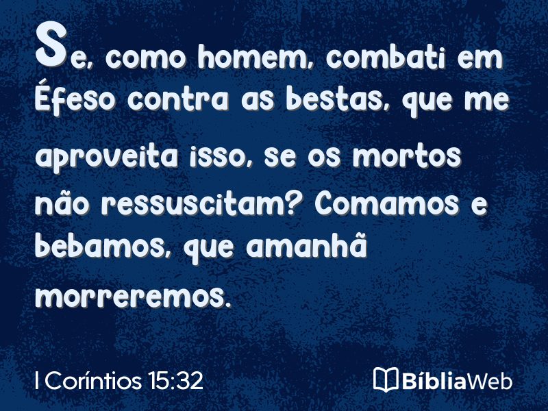 I Coríntios 15:32 em imagem para compartilhar