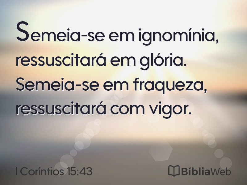 I Coríntios 15:43 em imagem para compartilhar