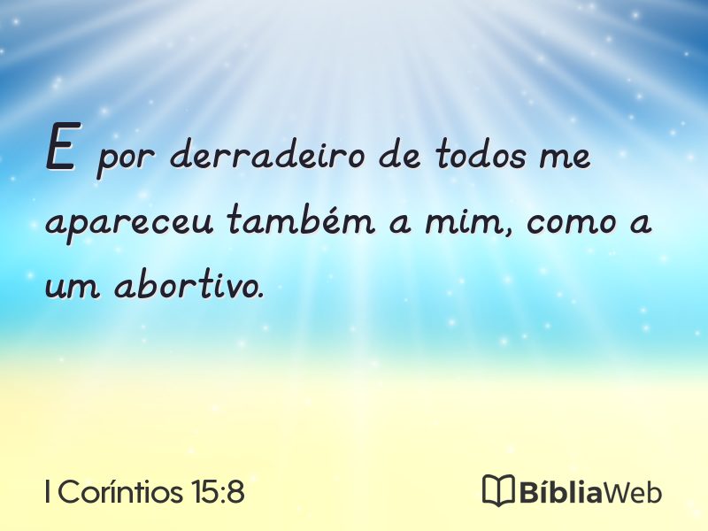 I Coríntios 15:8 em imagem para compartilhar