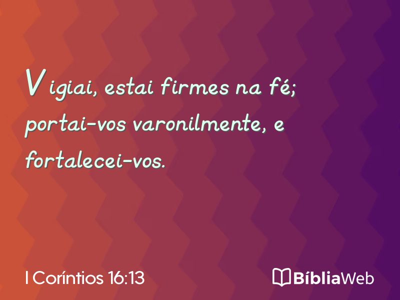 I Coríntios 16:13 em imagem para compartilhar