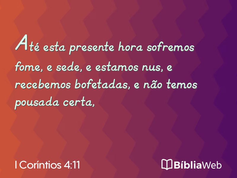 I Coríntios 4:11 em imagem para compartilhar