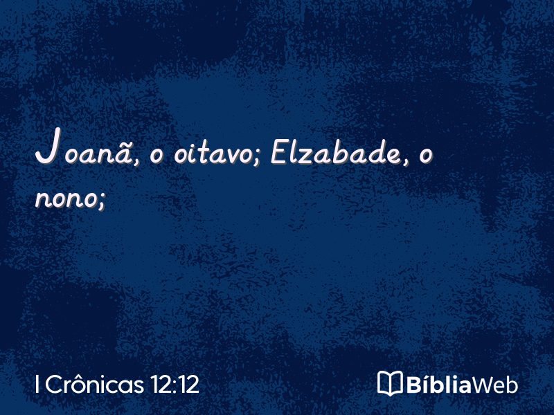 I Crônicas 12:12 em imagem para compartilhar