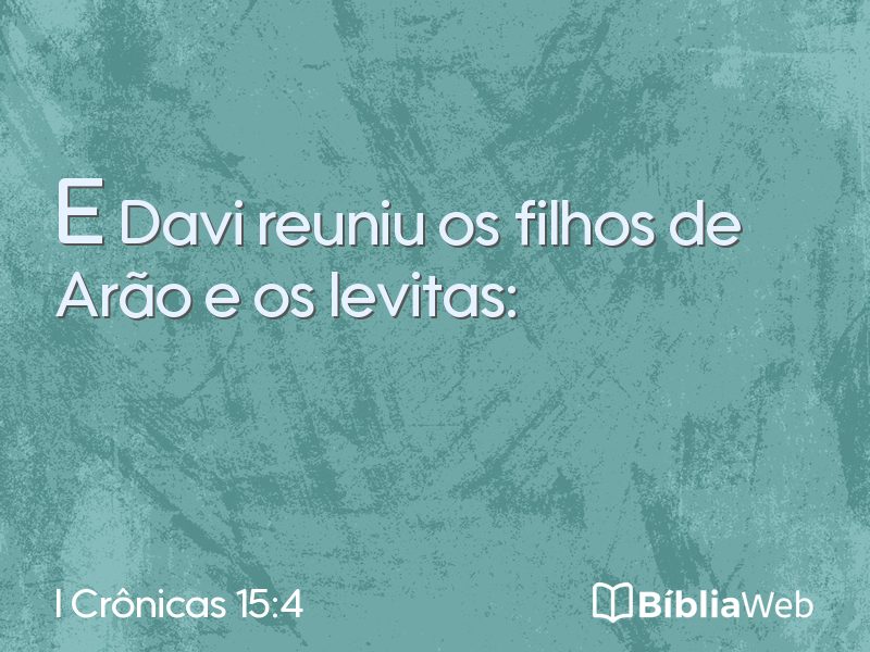 I Crônicas 15:4 em imagem para compartilhar