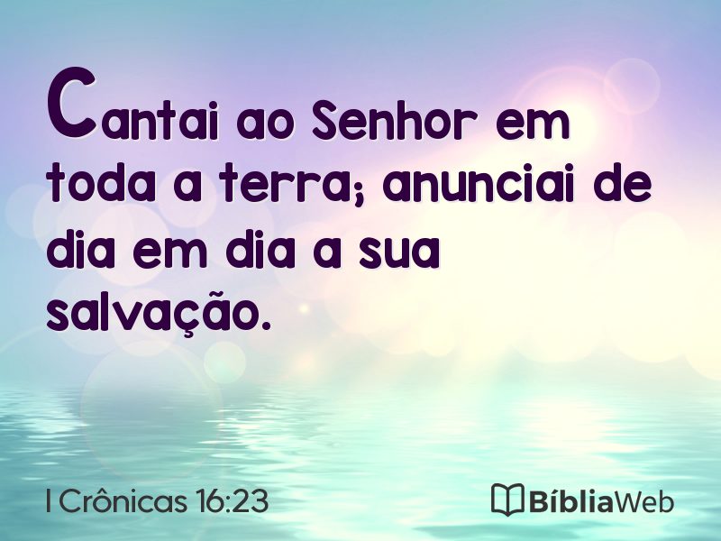 I Crônicas 16:23 em imagem para compartilhar