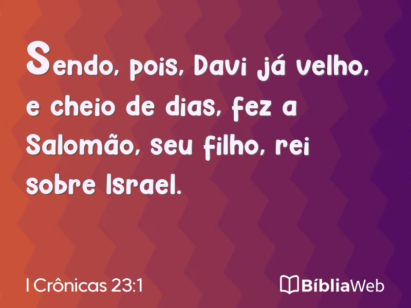 I Crônicas 23:1 em imagem para compartilhar