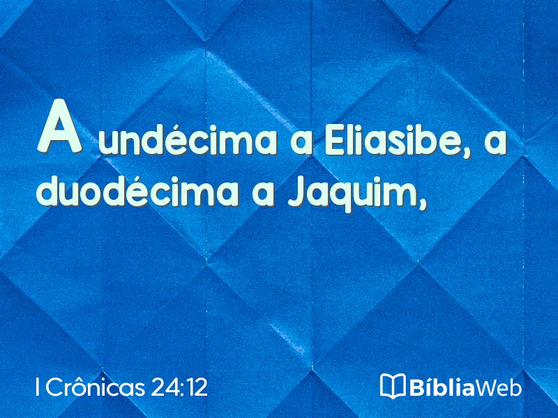 I Crônicas 24:12 em imagem para compartilhar