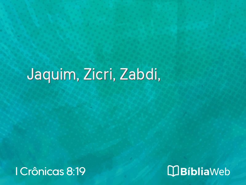 I Crônicas 8:19 em imagem para compartilhar