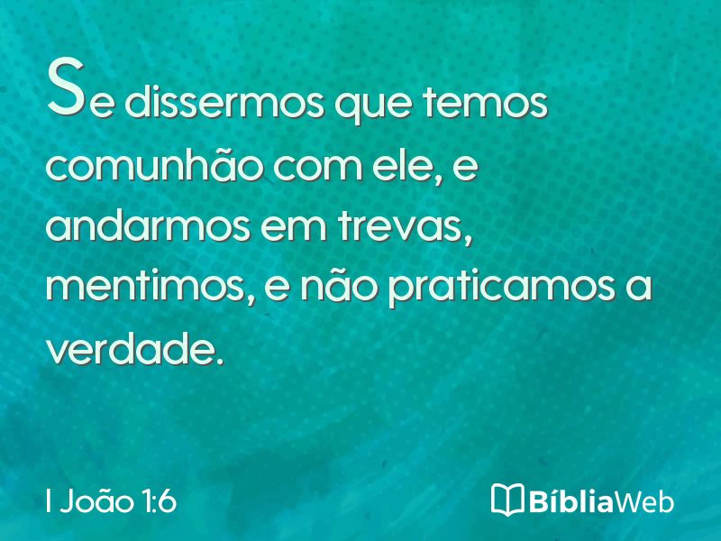 I João 1:6 em imagem para compartilhar