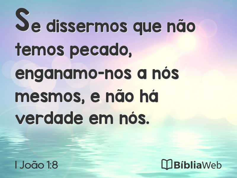 I João 1:8 em imagem para compartilhar