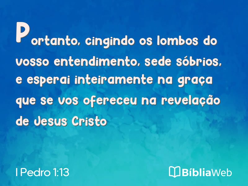 I Pedro 1:13 em imagem para compartilhar