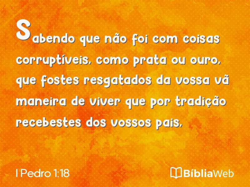 I Pedro 1:18 em imagem para compartilhar