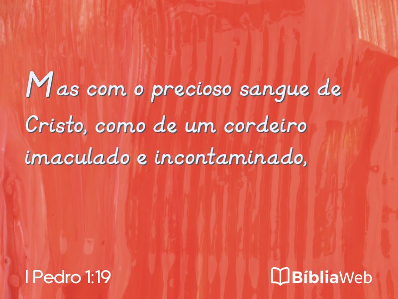 I Pedro 1:19 em imagem para compartilhar