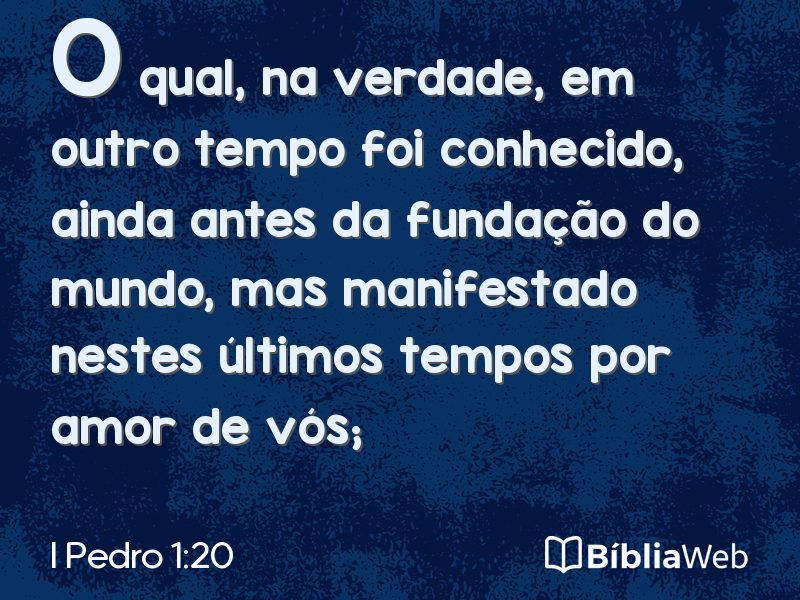 I Pedro 1:20 em imagem para compartilhar