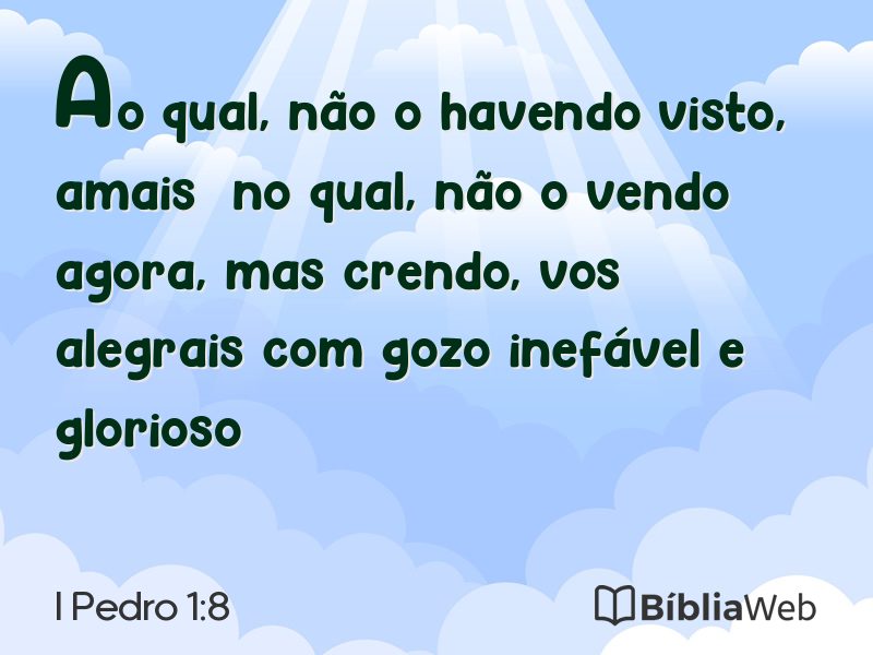 I Pedro 1:8 em imagem para compartilhar