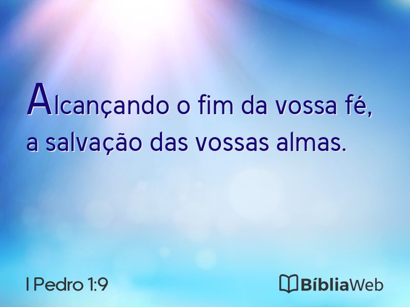 I Pedro 1:9 em imagem para compartilhar