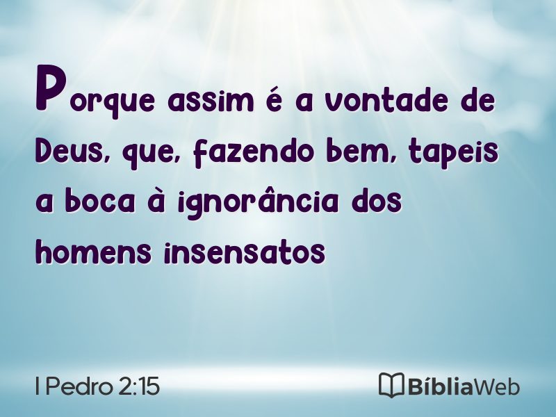 I Pedro 2:15 em imagem para compartilhar