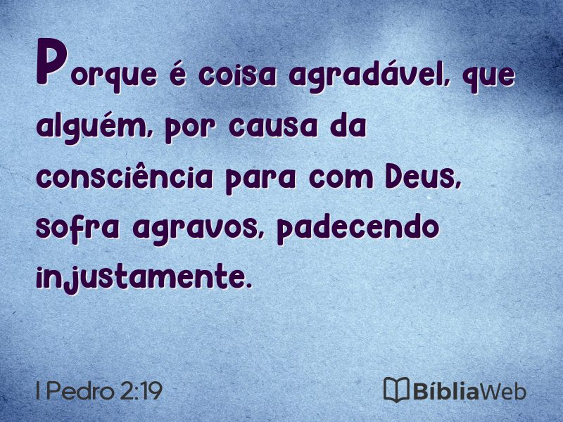 I Pedro 2:19 em imagem para compartilhar