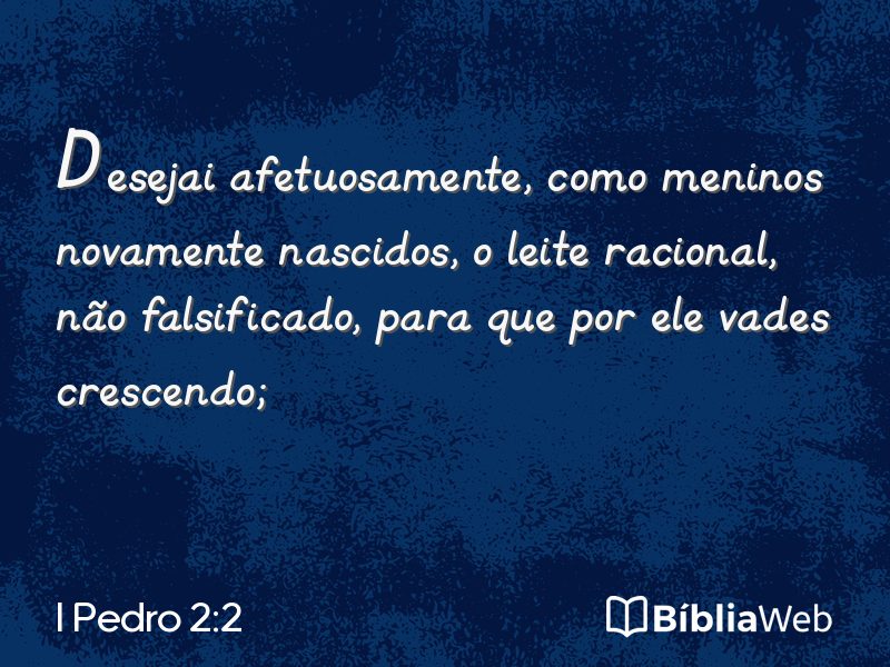 I Pedro 2:2 em imagem para compartilhar