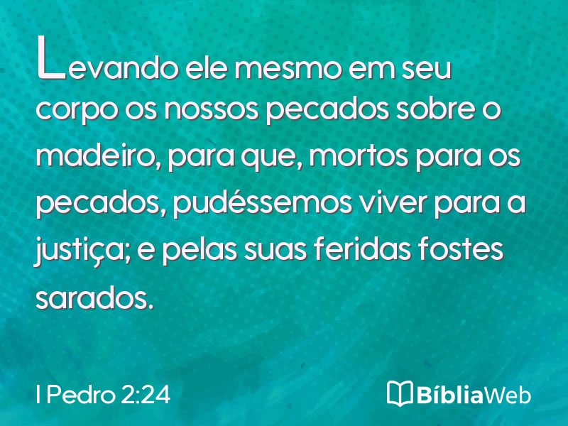 I Pedro 2:24 em imagem para compartilhar