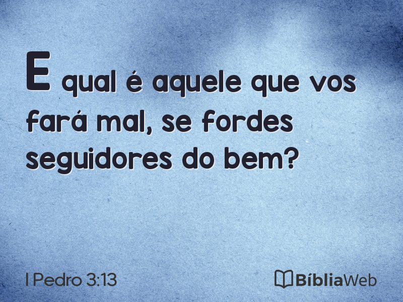 I Pedro 3:13 em imagem para compartilhar