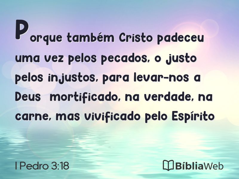 I Pedro 3:18 em imagem para compartilhar