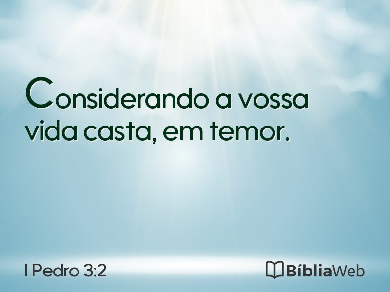 I Pedro 3:2 em imagem para compartilhar