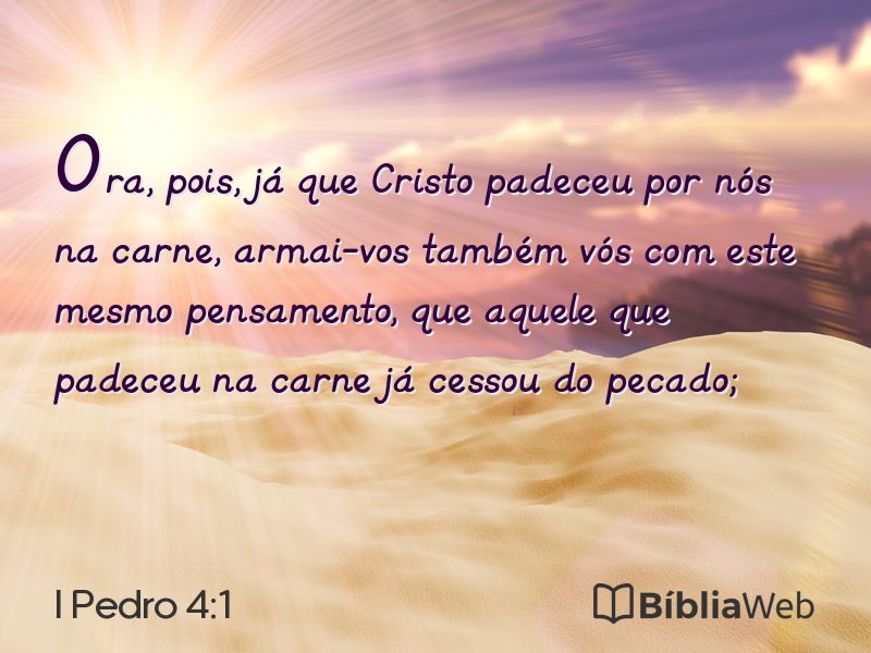 I Pedro 4:1 em imagem para compartilhar