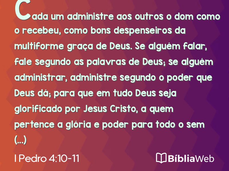 I Pedro 4:10-11 em imagem para compartilhar