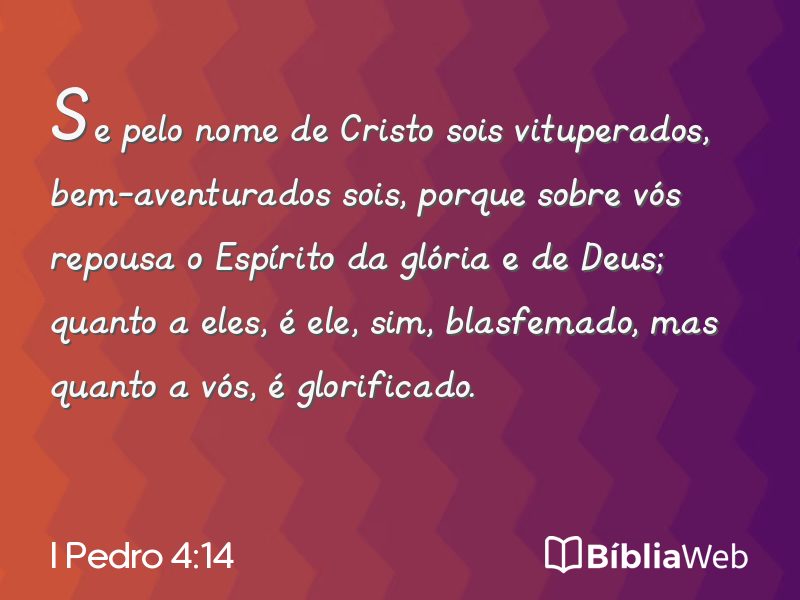 I Pedro 4:14 em imagem para compartilhar