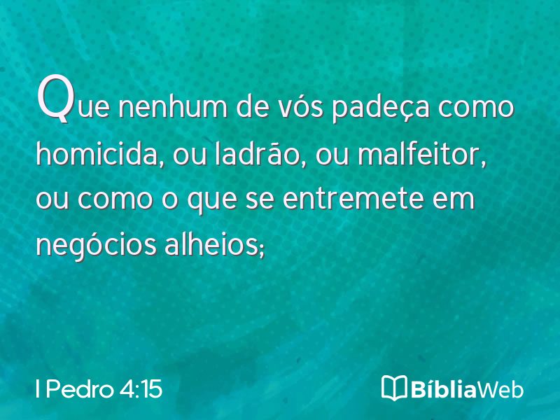 I Pedro 4:15 em imagem para compartilhar