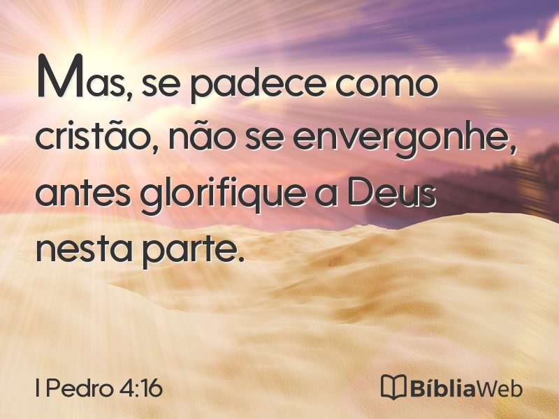 I Pedro 4:16 em imagem para compartilhar