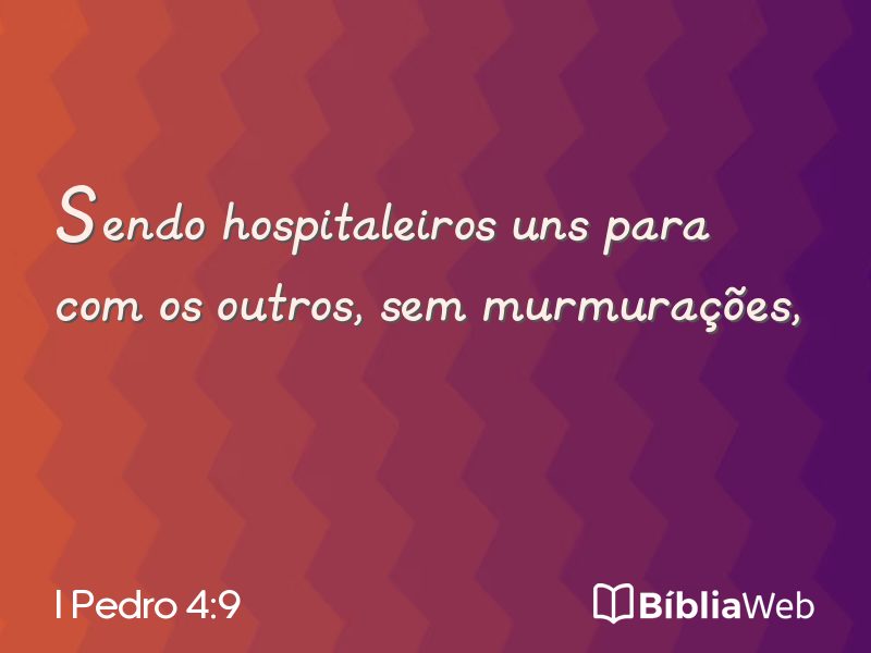 I Pedro 4:9 em imagem para compartilhar
