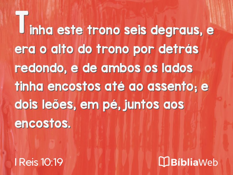 I Reis 10:19 em imagem para compartilhar