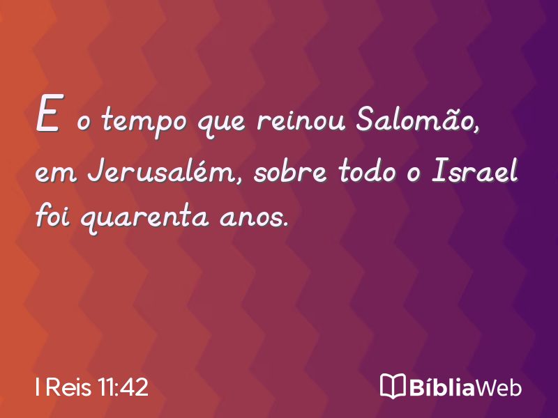 I Reis 11:42 em imagem para compartilhar