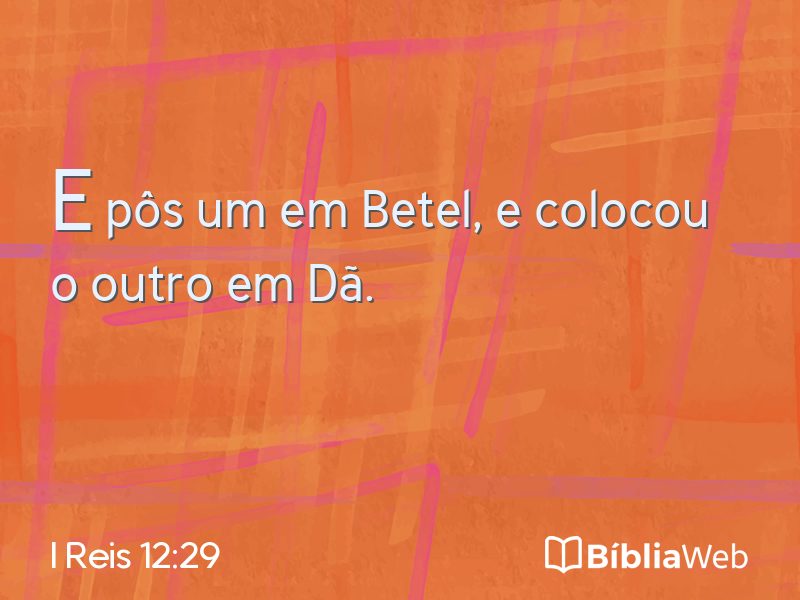I Reis 12:29 em imagem para compartilhar