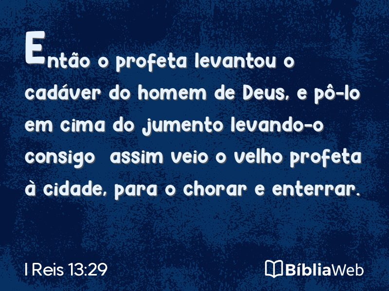 I Reis 13:29 em imagem para compartilhar