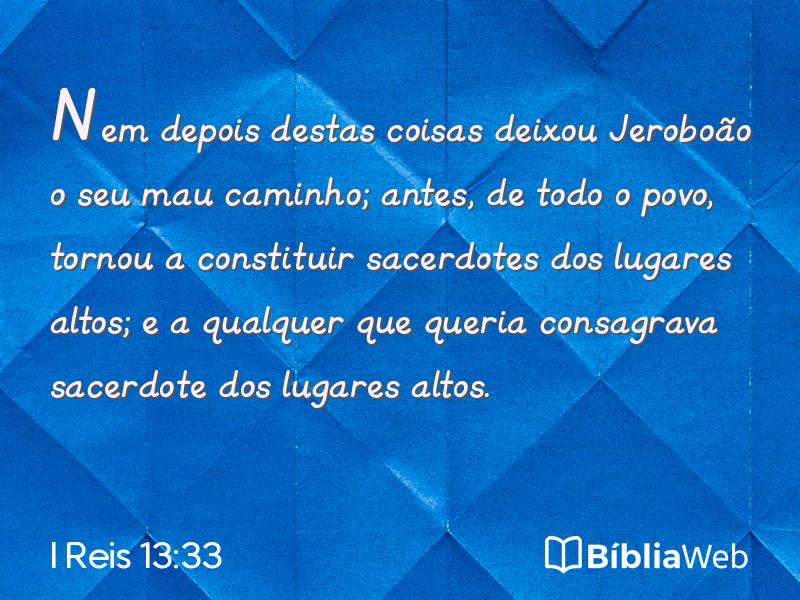 I Reis 13:33 em imagem para compartilhar