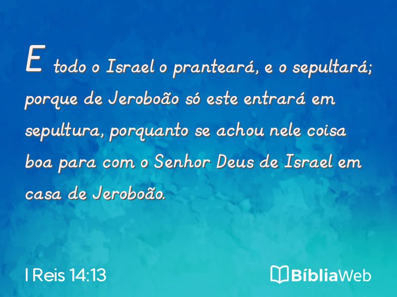 I Reis 14:13 em imagem para compartilhar
