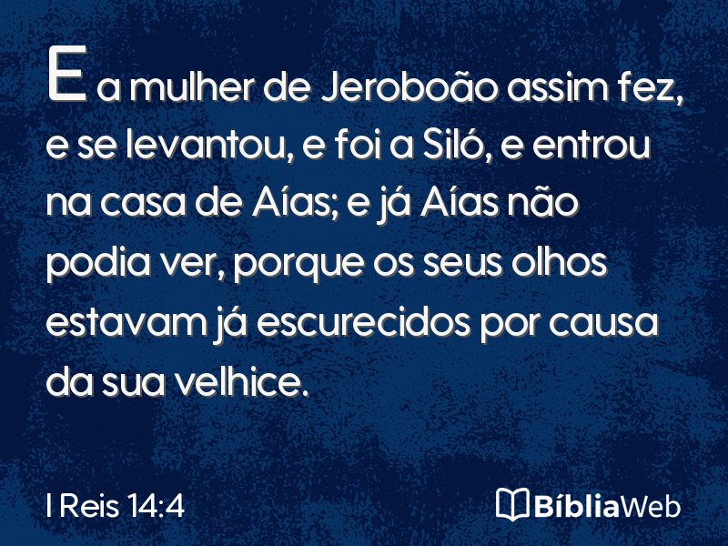 I Reis 14:4 em imagem para compartilhar