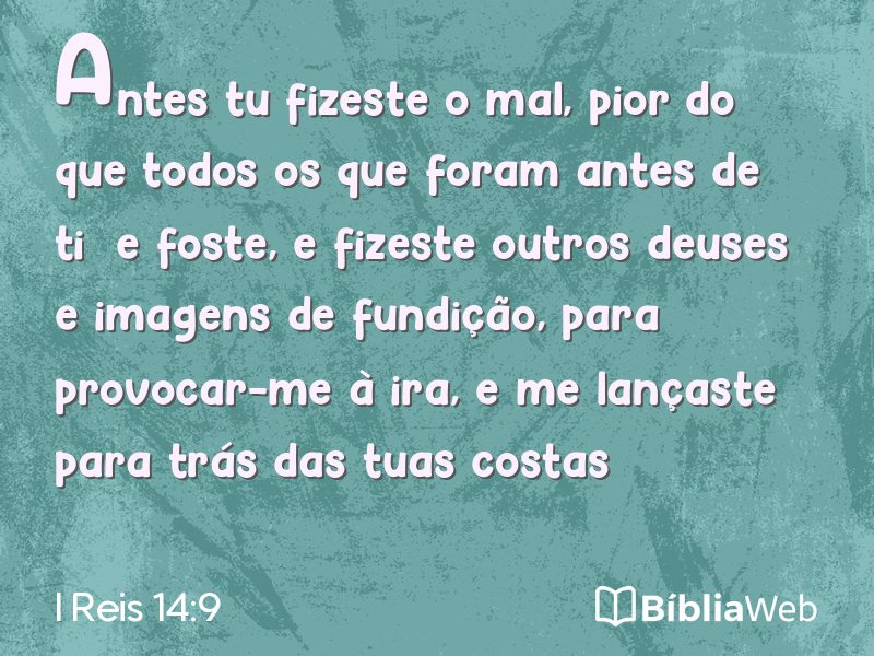I Reis 14:9 em imagem para compartilhar