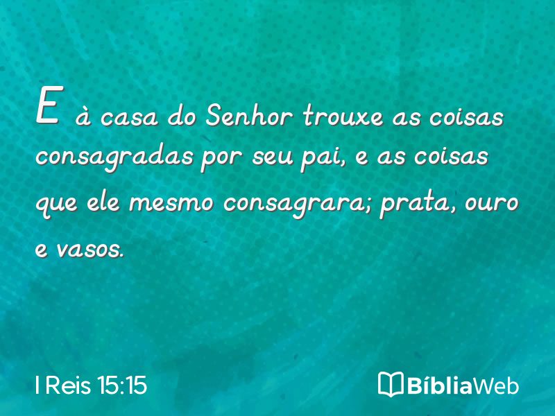 I Reis 15:15 em imagem para compartilhar